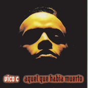 Vico C: Aquel Que Habia Muerto