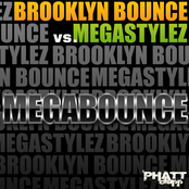 brooklyn bounce & megastylez