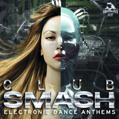 Club Smash - Electronic Dance Anthems