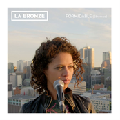 La Bronze: Formidable