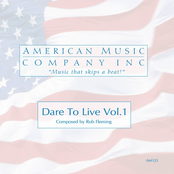 Dare to Live, Vol. 1