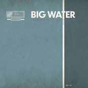 Big Water: ... and i'm all out of shit to fuck up