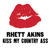 Rhett Akins: Kiss My Country Ass