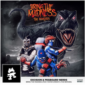 Pegboard Nerds: Bring The Madness (The Remixes)