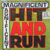 The Magnificent: Hit and Run