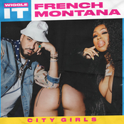 French Montana - Wiggle It (feat. City Girls)