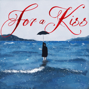 for a kiss