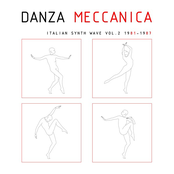 MNQ 022 VA / Danza Meccanica Italian Synth Wave VOL 2 1981-1987 LP