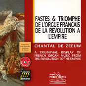 Fastes & triomphes de l'orgue francais de la révolution à l'Empire