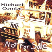 Michael Combs: Not For Sale