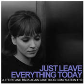 Just Leave Everything Today