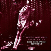 Ken Peplowski Quartet: When You Wish Upon a Star