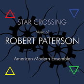 American Modern Ensemble: Star Crossing: Music of Robert Paterson