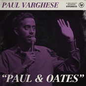 Paul Varghese: Paul & Oates