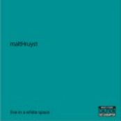 Live In a White Space