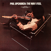 The Way I Feel by Phil Upchurch