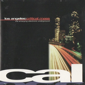 Los Angeles: Critical Mass [the emerging electric underground]