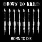 down to kill