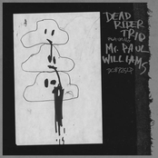 Dead Rider: Dead Rider Trio featuring Mr. Paul Williams