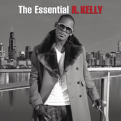 R. Kelly: The Essential R. Kelly
