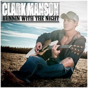 Clark Manson: Runnin With the Night