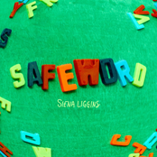 Siena Liggins: Safeword