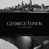 The Bad Dreamers: Georgetown