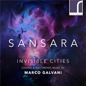 Sansara Invisible Cities: Choral & Electronic Music
