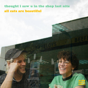 All Cats Are Beautiful: thought i saw u in the shop last nite