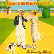 Walking In The Park With Eloise by The Country Hams