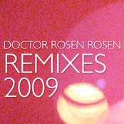 DOCTOR ROSEN ROSEN - REMIXES 2009