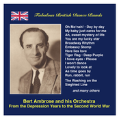 Fabulous British Dance Bands: Bert Ambrose - From the Depression Years to the Second World War (Recordings 1931-1942)