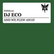 And We Flew Away by Dj Eco
