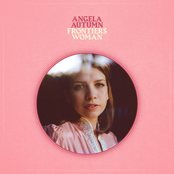 Angela Autumn: Frontiers Woman