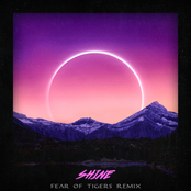 Shine (Fear Of Tigers Remix)