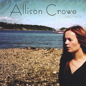 Secrets (that Aren't My Own) by Allison Crowe