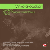 Globokar: Eisenberg - Airs de voyages vers l'intérieur - Labour (Digitally Remastered)
