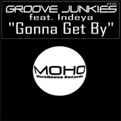 Groove Junkies feat. Indeya - "Gonna Get By"
