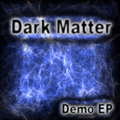 Dark Matter Demo EP