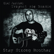 Trzymaj sie Bracie (Stay Strong Brother)