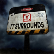 IT SURROUNDS