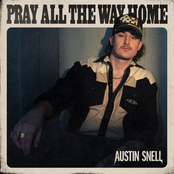 Austin Snell: Pray All the Way Home