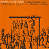 John Allison: Witches and War-Whoops: Early New England Ballads