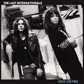 The Last Internationale: Soul on Fire (Deluxe Edition)