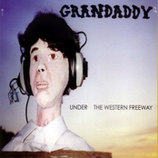 Grandaddy: Under The Western Free Way