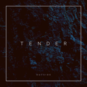 Tender: Outside