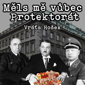 Měls mě vůbec Protektorát