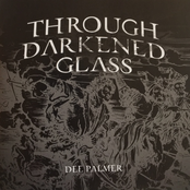 Dee Palmer: Through Darkened Glass