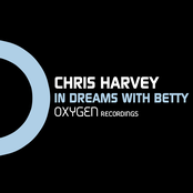 Chris Harvey: In Dreams With Betty