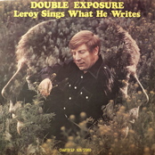 Double Exposure - Leroy Sings What He Writes